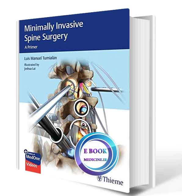 دانلود کتابMinimally Invasive Spine Surgery: A Primer 1st 2020 (ORIGINAL PDF)